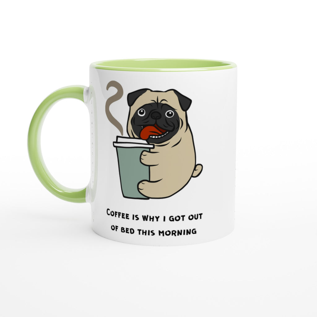 Coffee Is Why I Got Out Of Bed This Morning - White 11oz Ceramic Mug with Colour Inside Ceramic Green Colour 11oz Mug animal coffee Globally Fulfilled