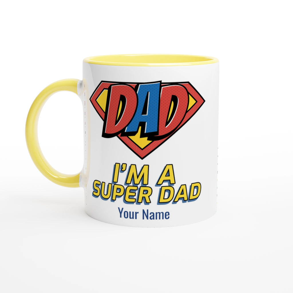 Personalised - I'm A Super Dad - White 11oz Ceramic Mug with Colour Inside Ceramic Yellow Personalised 11oz Mug comic Customise Dad Personalise