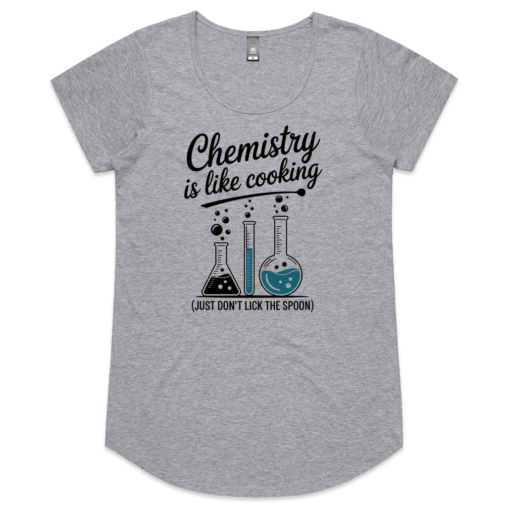 Chemistry Is Like Cooking Women's AS Colour Scoop Neck T-Shirt