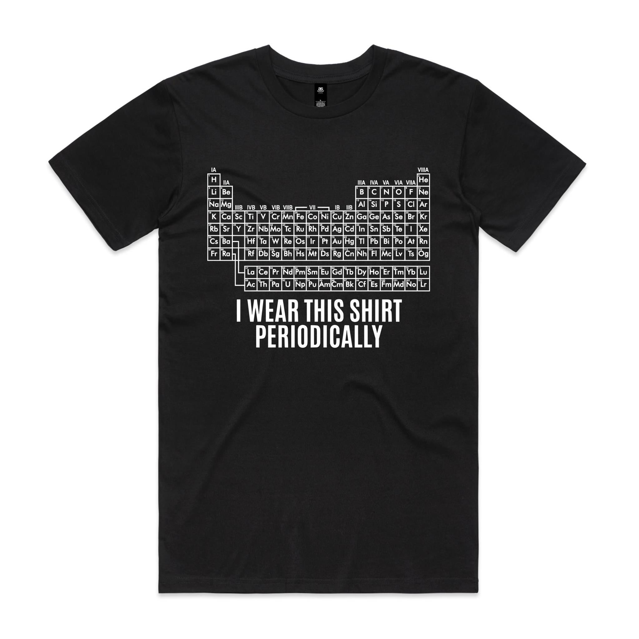 I Wear This Shirt Periodically Periodic Table Men's AS Colour T-shirt