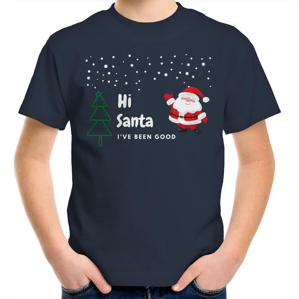 Hi Santa, I've Been Good - Kids Youth T-Shirt Navy Kids Christmas T-shirt Christmas Printed In Australia