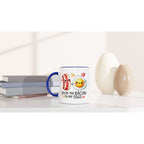 You're The Bacon To My Eggs, Valentine - White 11oz Ceramic Mug with Colour Inside Colour 11oz Mug