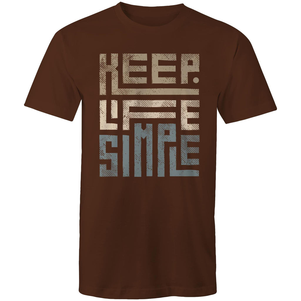 Keep Life Simple - Mens T-Shirt Dark Chocolate Mens T-shirt Positivity Printed In Australia