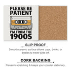 Please Be Patient Ceramic Coasters Ceramic Coasters Music Printed Offshore