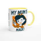 Personalise - My Mum Is Magic - White 11oz Ceramic Mug Personalised Mug customise Globally Fulfilled Mum personalise
