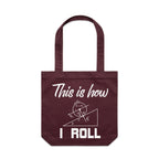 This Is How I Roll Canvas Tote Bag