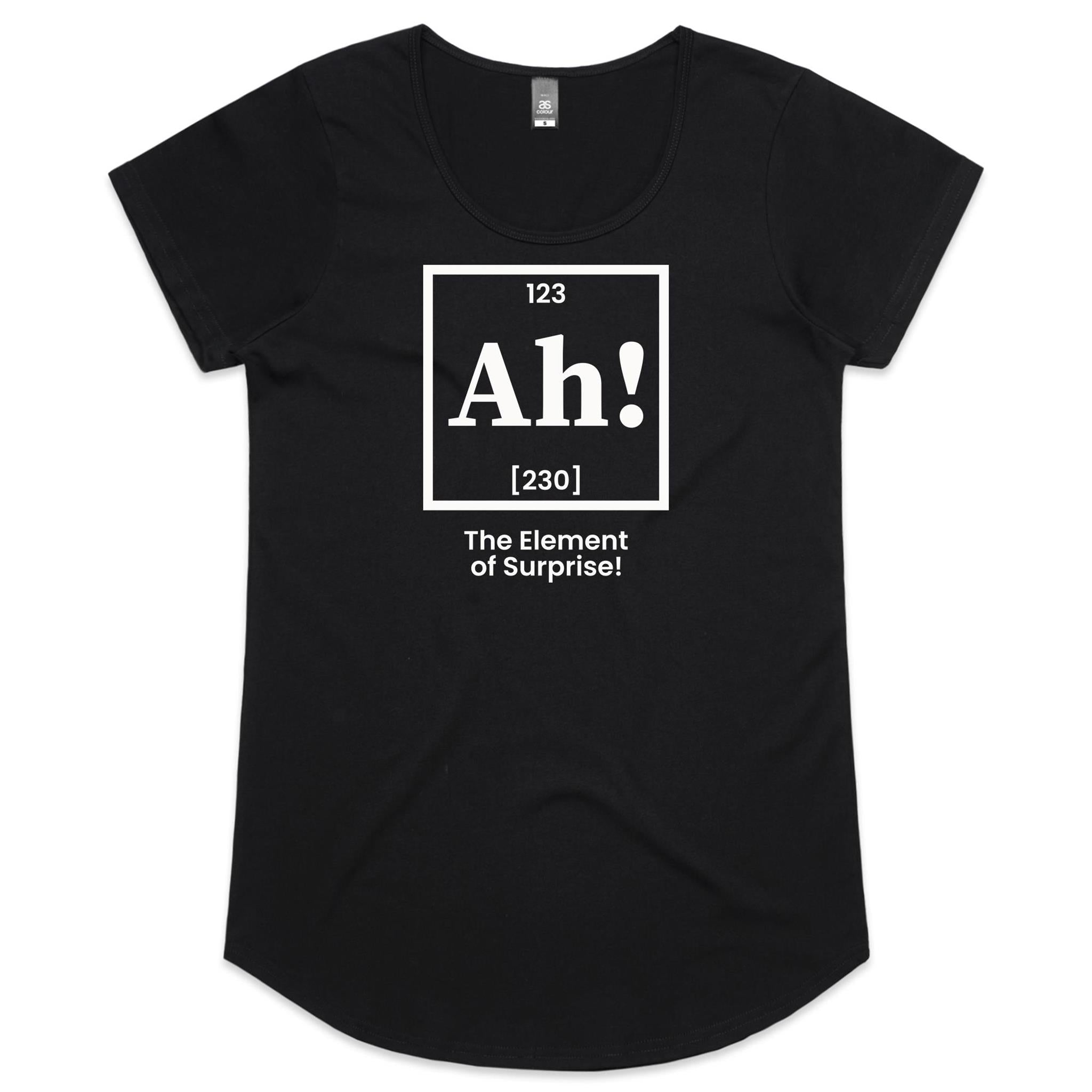 Ah! The Element Of Surprise Women's AS Colour Scoop Neck T-Shirt