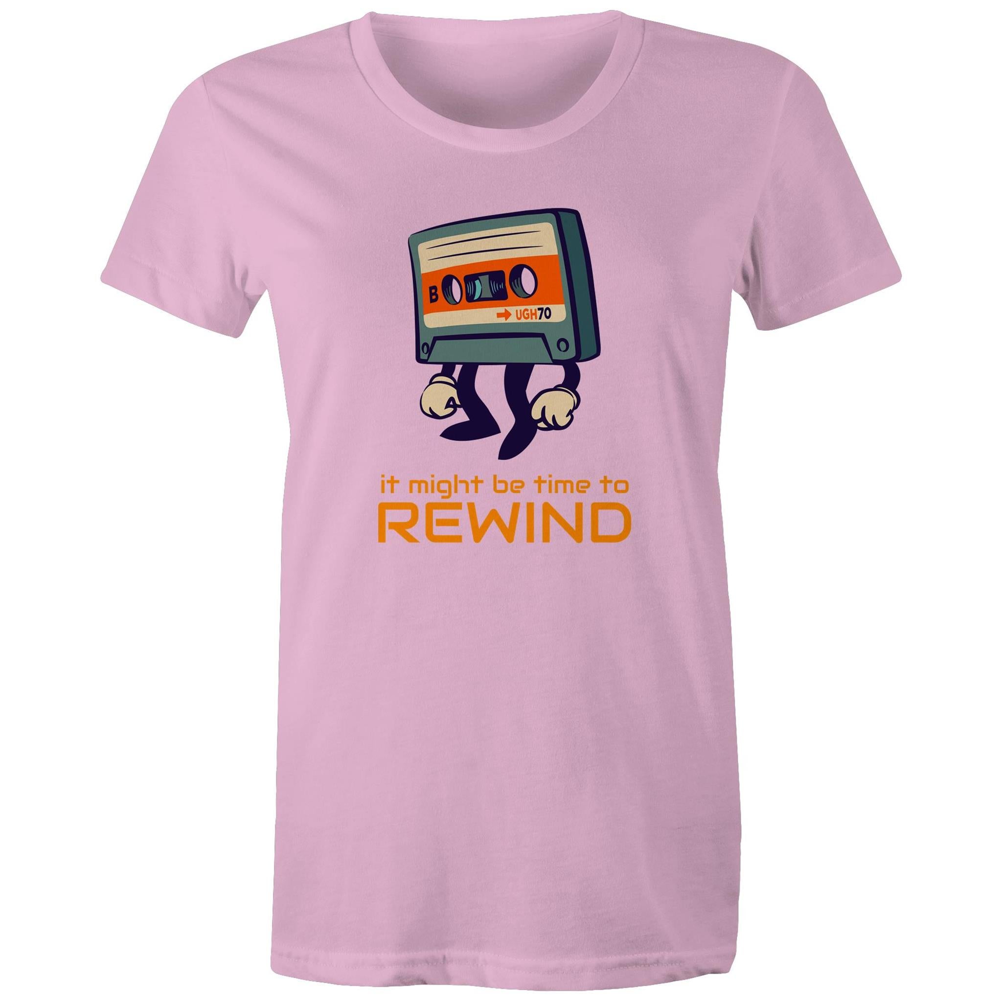 Cassette Tape, It Might Be Time To Rewind - Womens T-shirt Pink Womens T-shirt Music Printed In Australia Retro