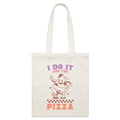 I Do It For The Pizza Parcel Canvas Tote Bag Default Title Small Tote Bag Fitness Food Printed In Australia