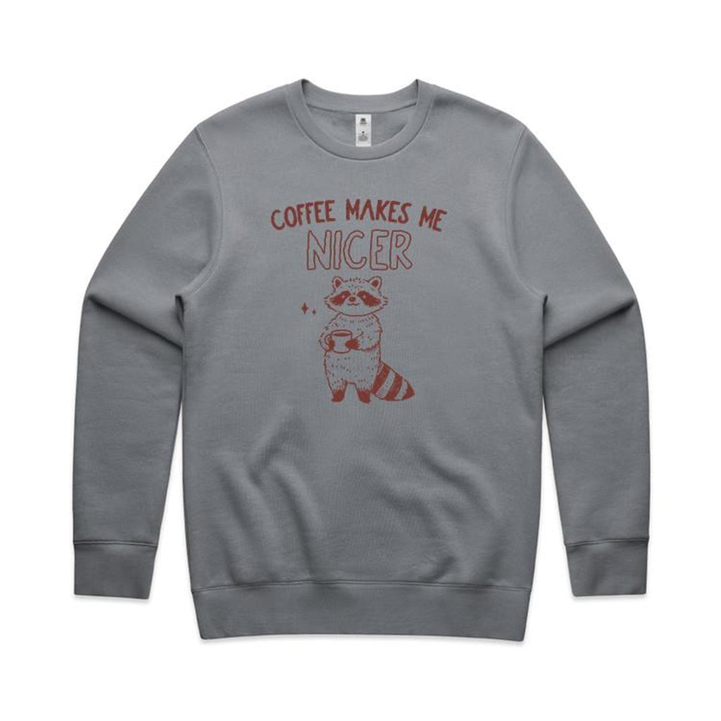 Coffee Makes Me Nicer, Raccoon - AS Colour Stencil Crew Sweatshirt Gravel Sweatshirt animal Coffee Printed In Australia