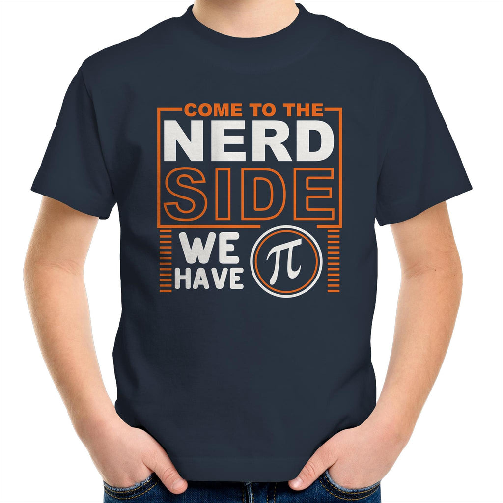 Come To The Nerd Side, We Have Pi - Kids Youth T-Shirt Navy Kids Youth T-shirt Maths Printed In Australia Sci Fi