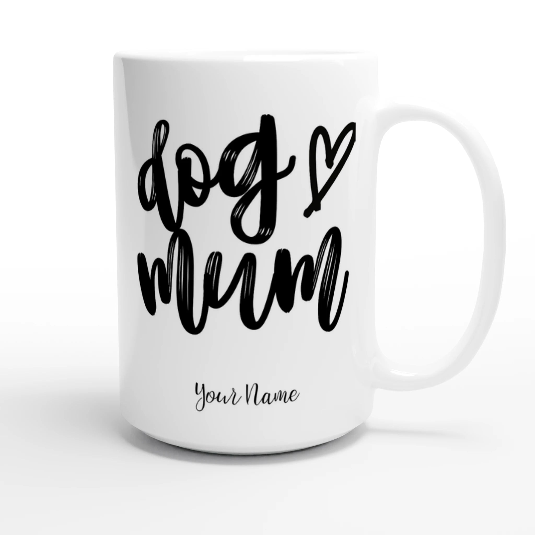 Personalise - Dog Mum - White 15oz Ceramic Mug Personalised 15oz Mug animal customise Globally Fulfilled Mum personalise