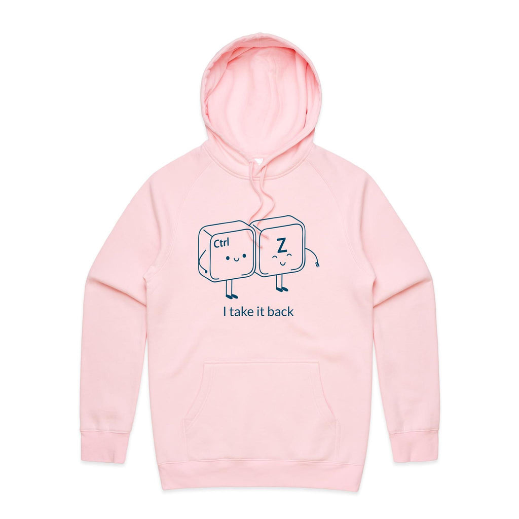 Ctrl Z, I Take It Back - Mens Hoodie Pink Mens Hoodie Printed In Australia Tech