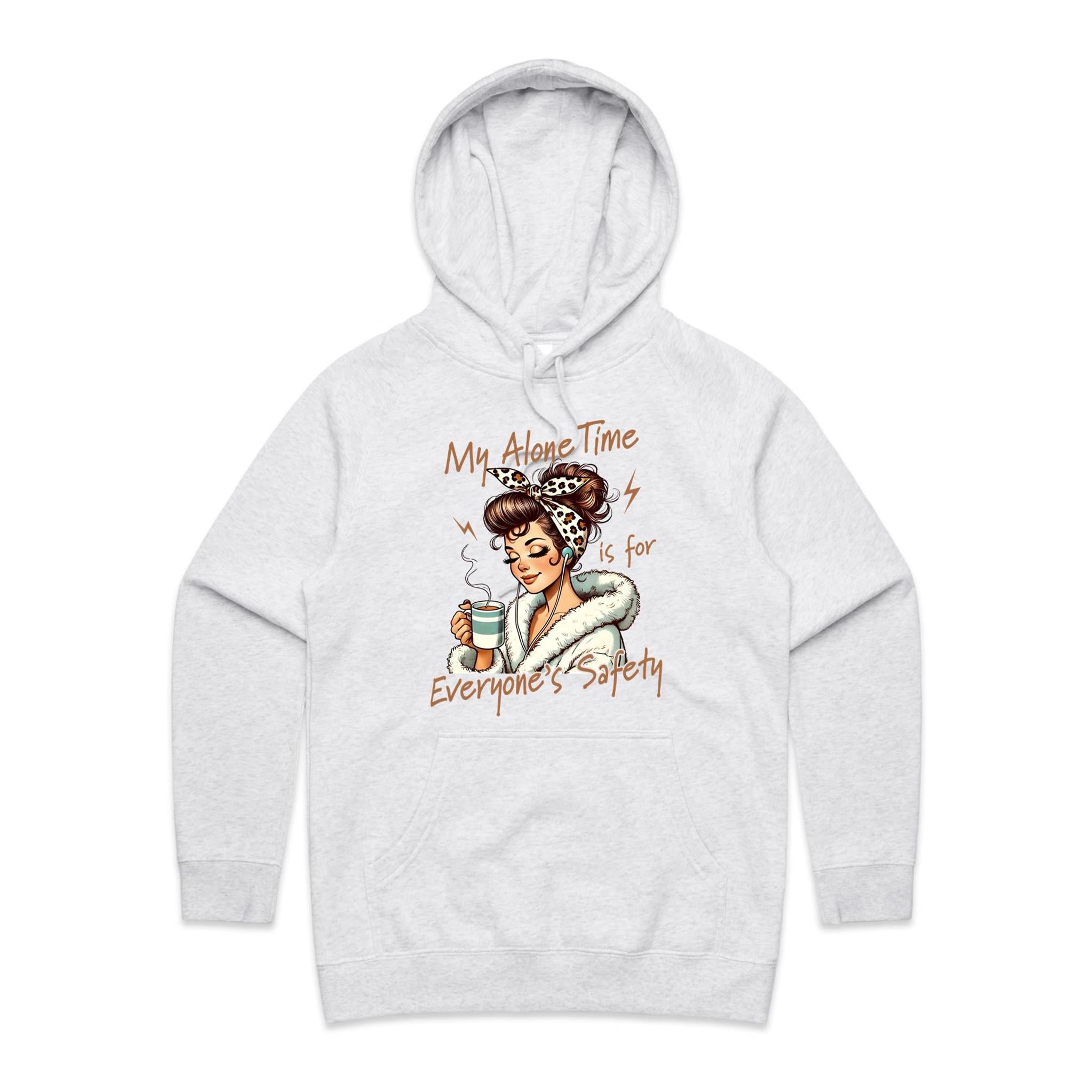 My Alone Time Is For Everyone's Safety Women's AS Colour Hoodie White Marle Womens Hoodie Printed In Australia