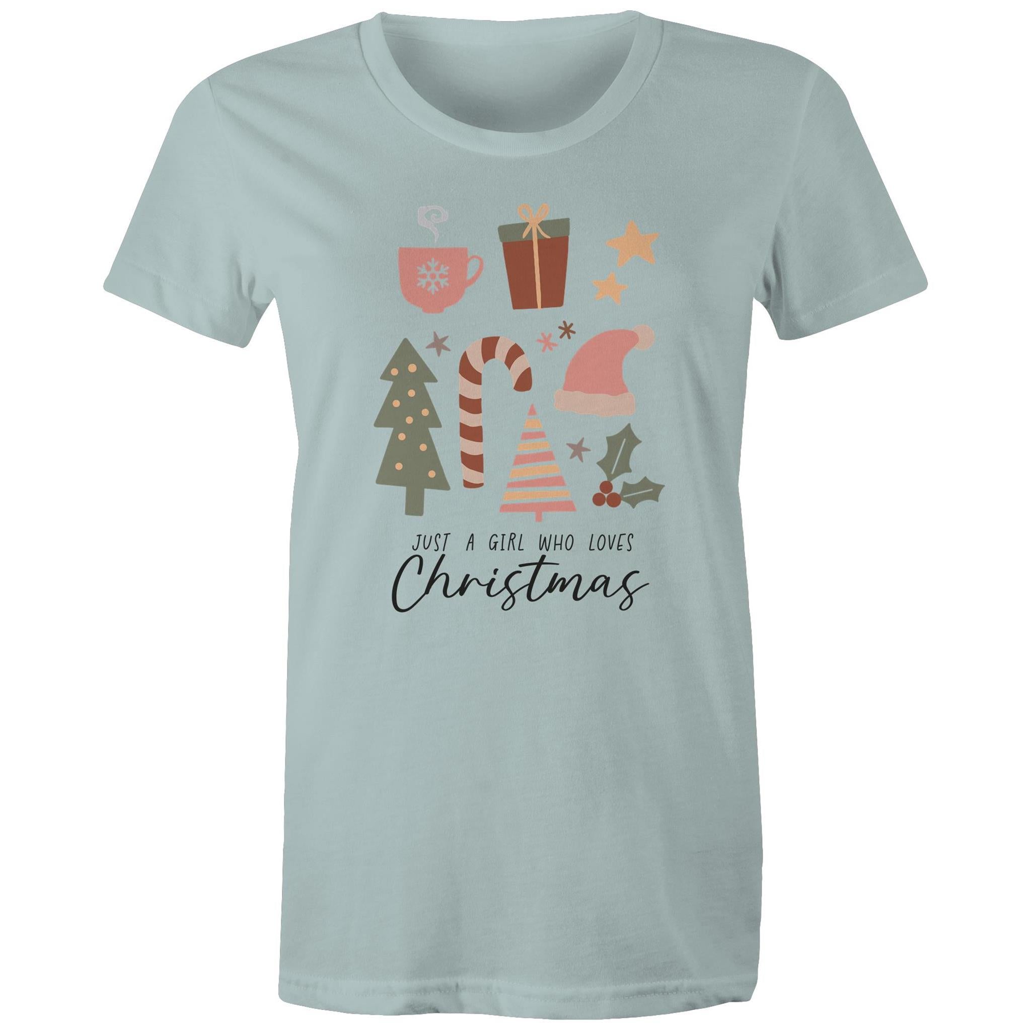 Just A Girl Who Loves Christmas - Womens T-shirt