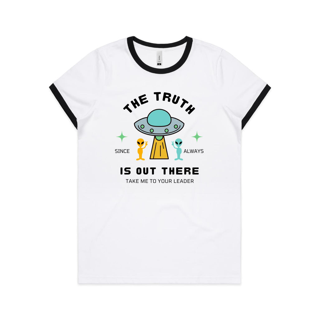 The Truth Is Out There - Women's Ringer Tee White Black Womens Ringer T-shirt Printed In Australia Sci Fi