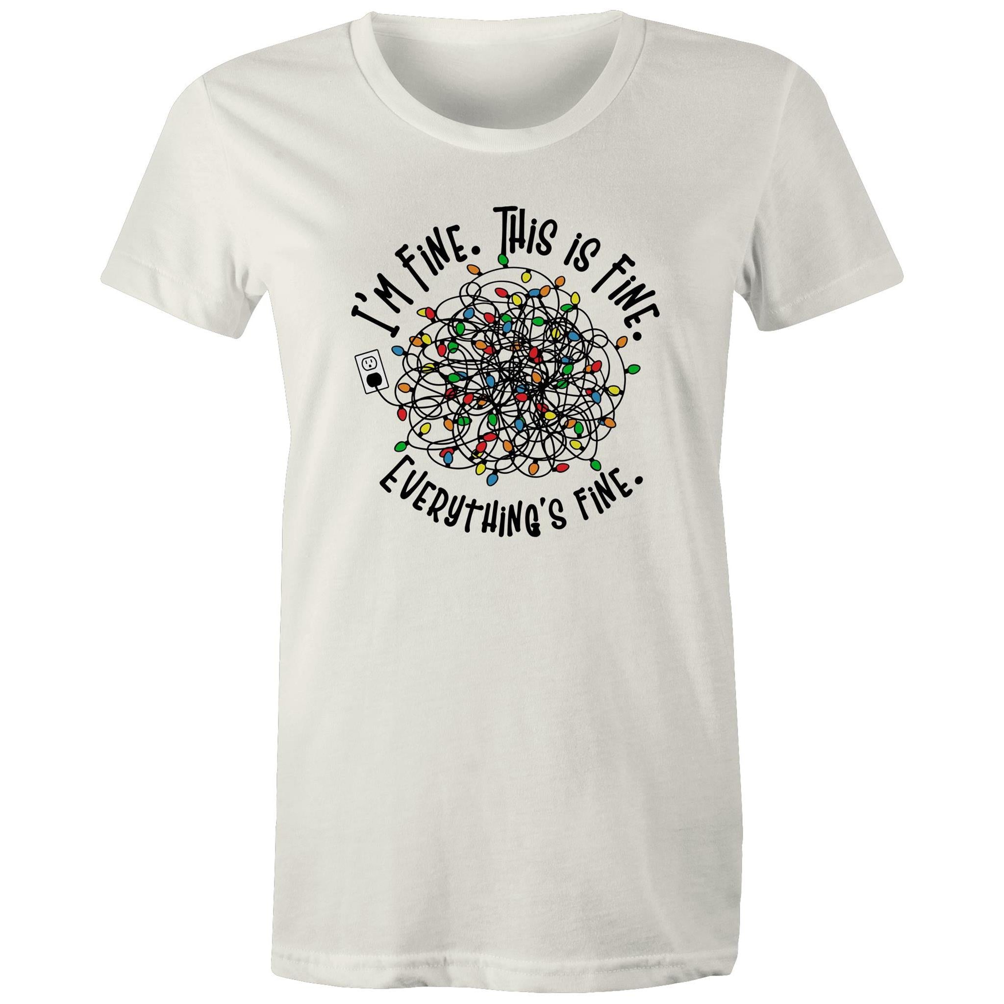 Tangled Christmas Lights, I'm Fine, This Is Fine, Everything Is Fine - Womens T-shirt Natural Womens Christmas T-shirt Christmas Printed In Australia
