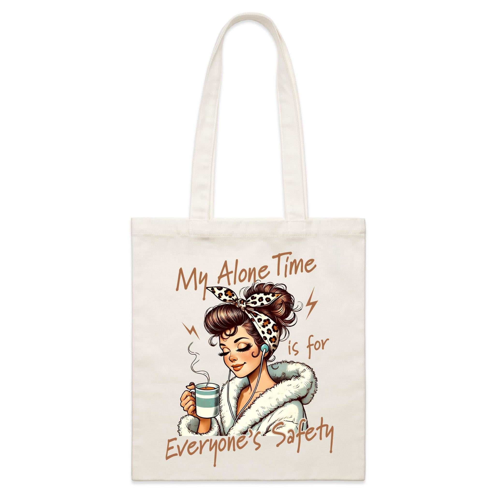 My Alone Time Is For Everyone's Safety Parcel Canvas Tote Bag Default Title Small Tote Bag Printed In Australia