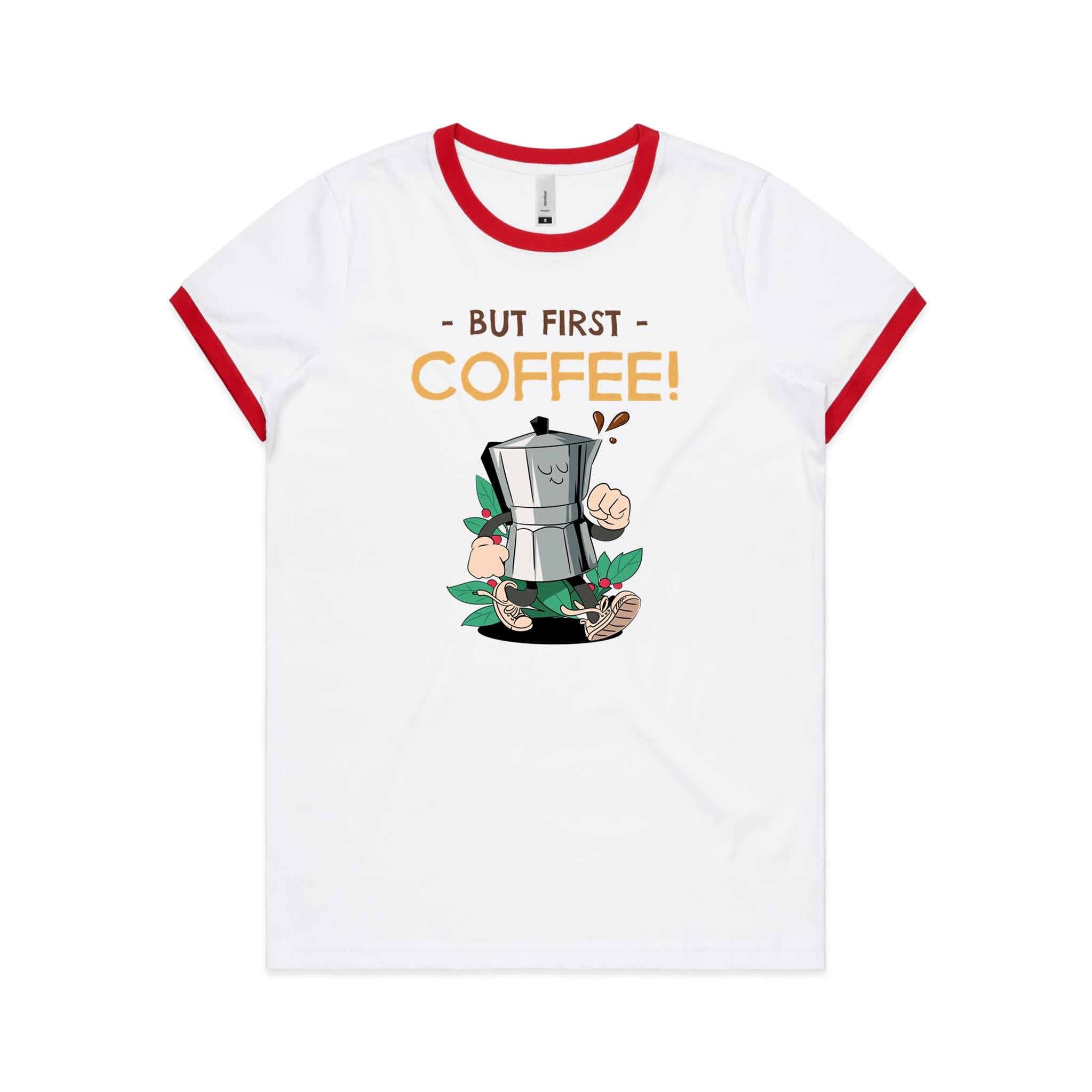 But First, Coffee - Women's Ringer Tee White Red Womens Ringer T-shirt Coffee Printed In Australia
