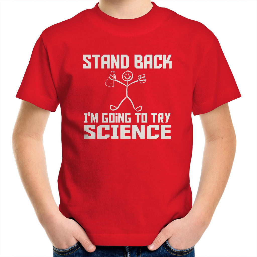 Stand Back, I'm Going To Try Science - Kids Youth T-Shirt Red Kids Youth T-shirt Printed In Australia Science