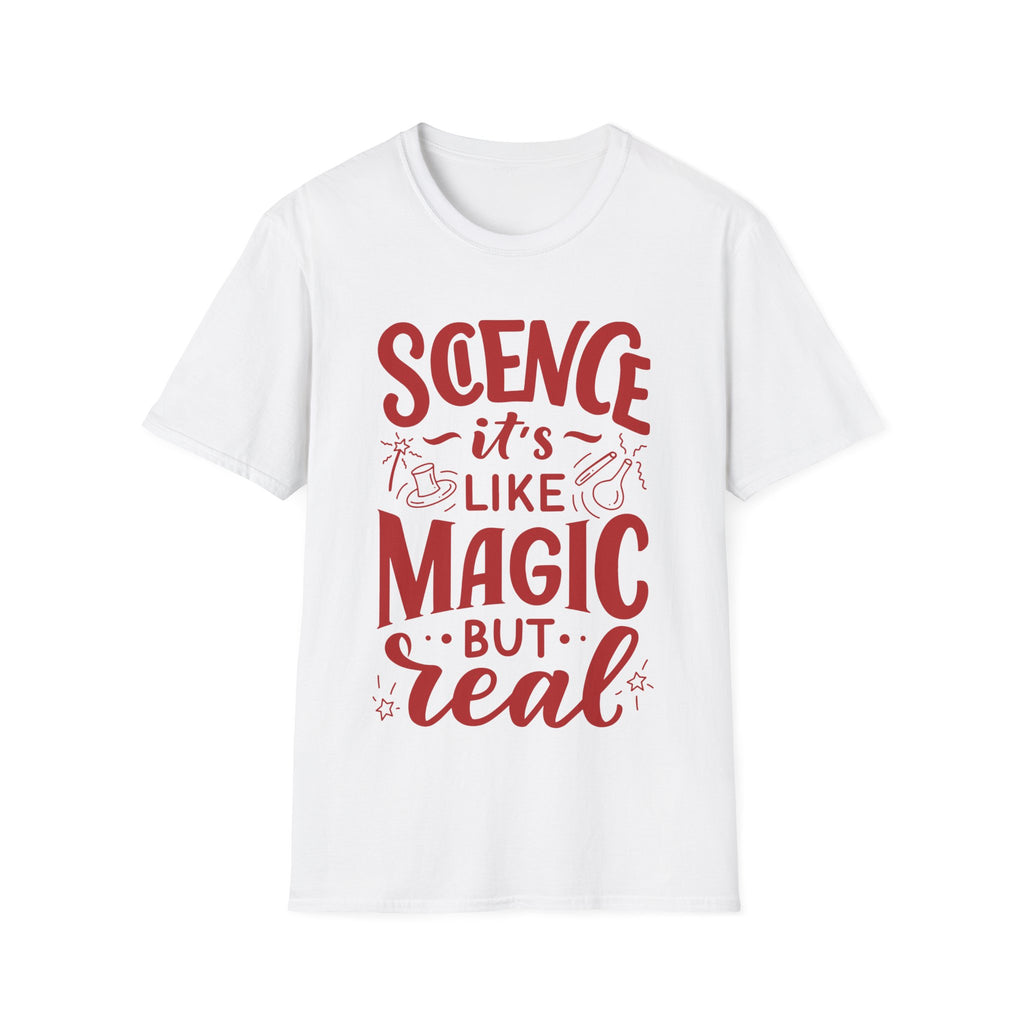 Science, It's Like Magic But Real - Unisex Softstyle T-Shirt