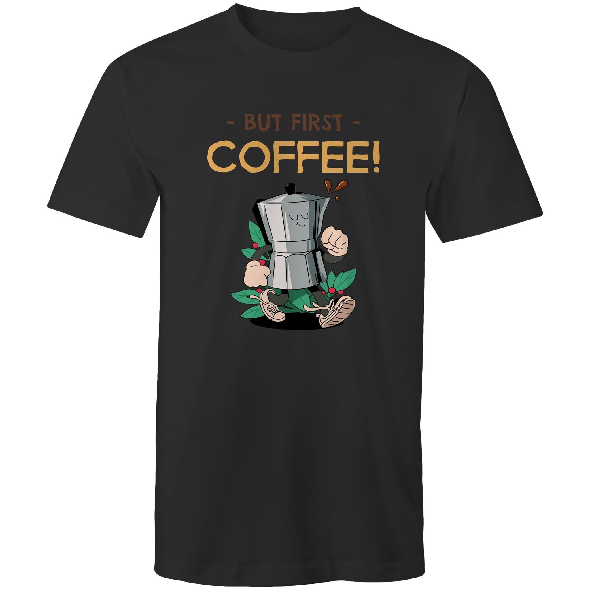 But First, Coffee - Mens T-Shirt Black Mens T-shirt Coffee Printed In Australia