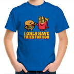 Hamburger, Fries, I Only Have Fries For You - Kids Youth T-Shirt Bright Royal Kids Youth T-shirt Food Printed In Australia