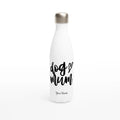 Personalised Dog Mum White 17oz Stainless Steel Water Bottle Default Title Personalised Water Bottle animal customise Globally Fulfilled Mum personalise