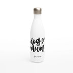 Personalised - Dog Mum - White 17oz Stainless Steel Water Bottle Default Title Personalised Water Bottle animal customise Globally Fulfilled Mum personalise