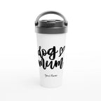 Personalised - Dog Mum - White 15oz Stainless Steel Travel Mug Default Title Personalised Travel Mug animal Globally Fulfilled Mum