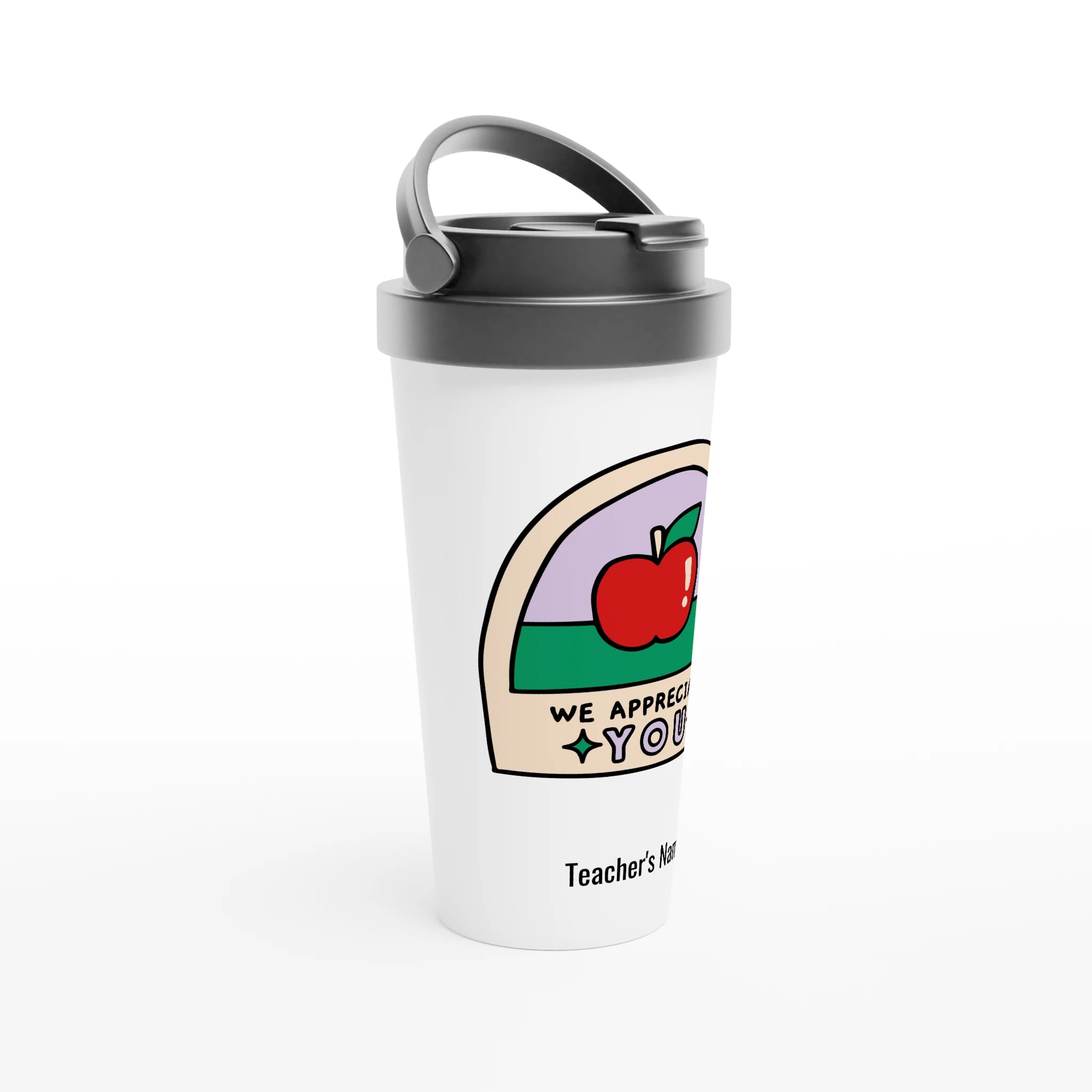 Personalise - We Appreciate You, Teacher, Apple - White 15oz Stainless Steel Travel Mug Personalised Travel Mug