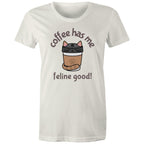 Coffee Has Me Feline Good, Cat - Womens T-shirt Natural Womens T-shirt animal Coffee Printed In Australia
