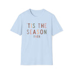Christmas, 'Tis The Season - Unisex Softstyle T-Shirt