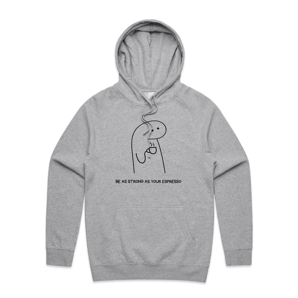 Be As Strong As Your Espresso - Mens Hoodie Grey Marle Mens Hoodie Coffee Printed In Australia