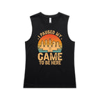 I Paused My Game To Be Here - AS Colour Women's Maple Tank
