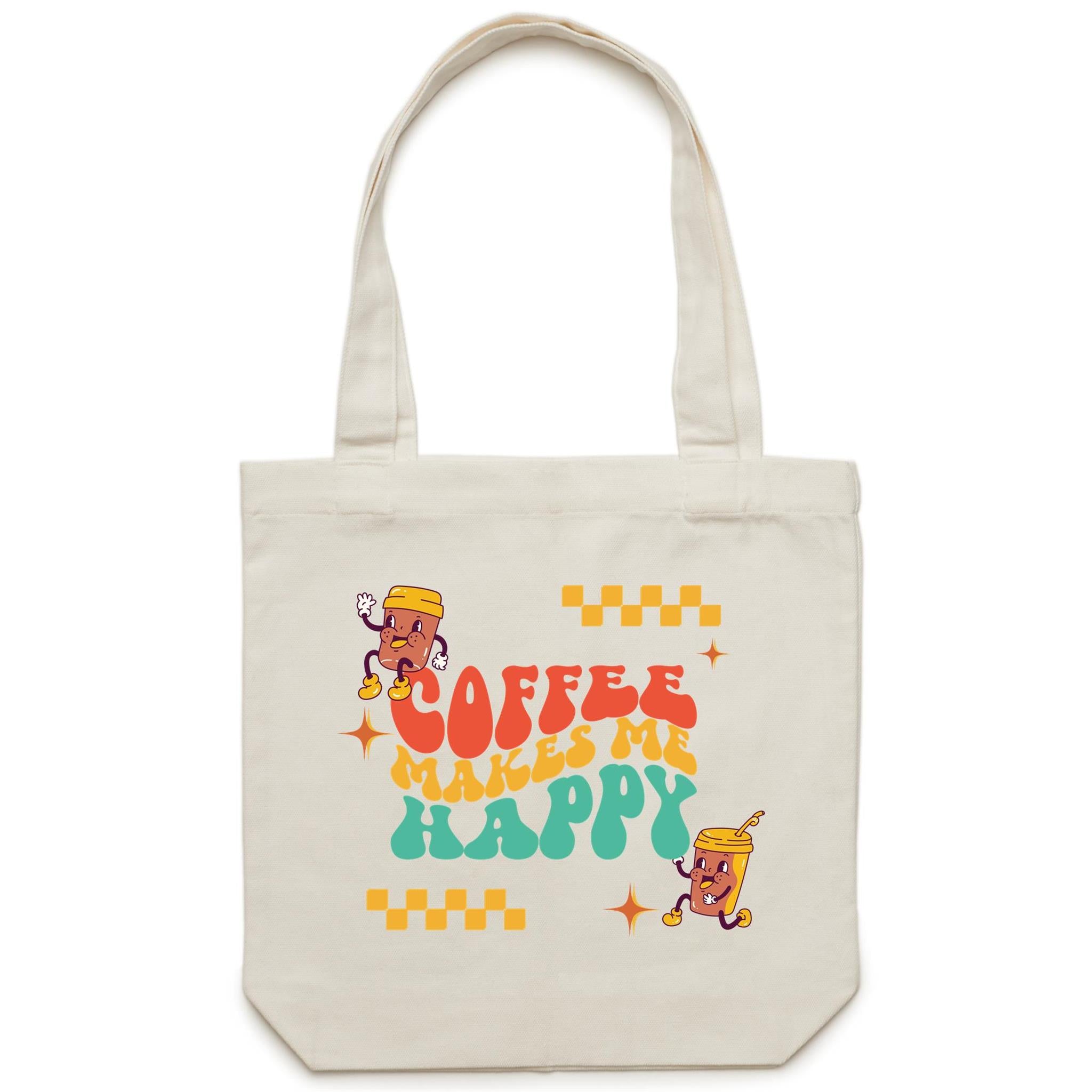 Coffee Makes Me Happy - Canvas Tote Bag Cream One Size Tote Bag Coffee Printed In Australia