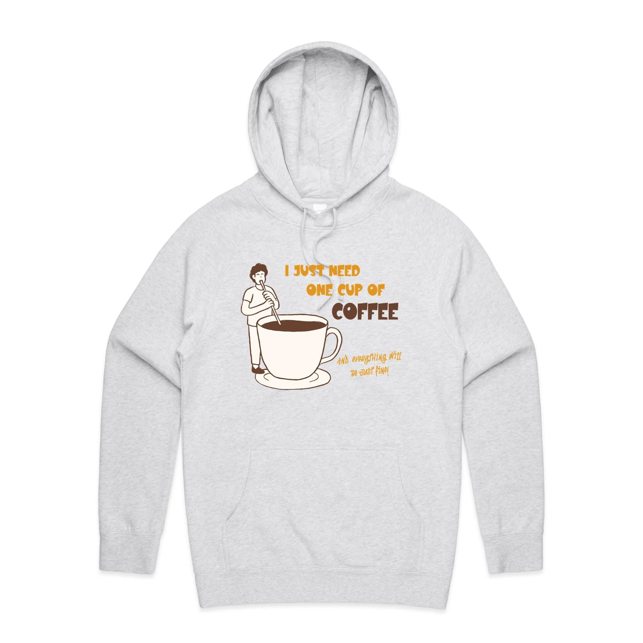 I Just Need One Cup Of Coffee - Mens Hoodie White Marle Mens Hoodie Coffee Printed In Australia