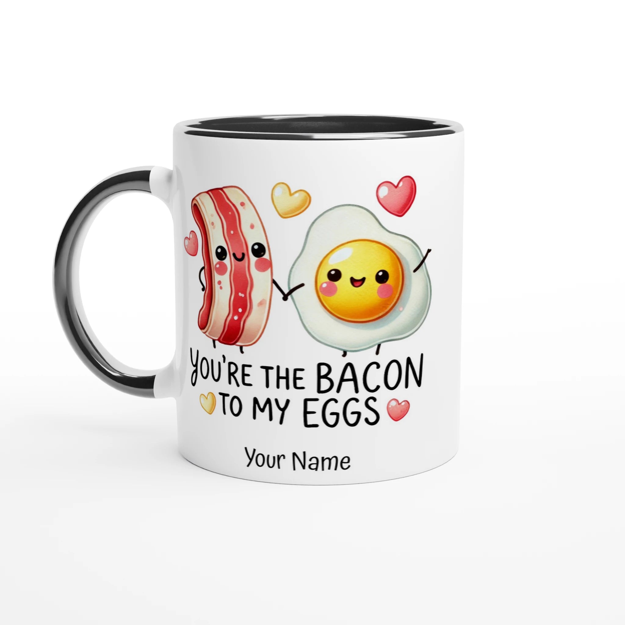 Personalised - You're The Bacon To My Eggs, Valentine - White 11oz Ceramic Mug with Colour Inside Ceramic Black Personalised 11oz Mug