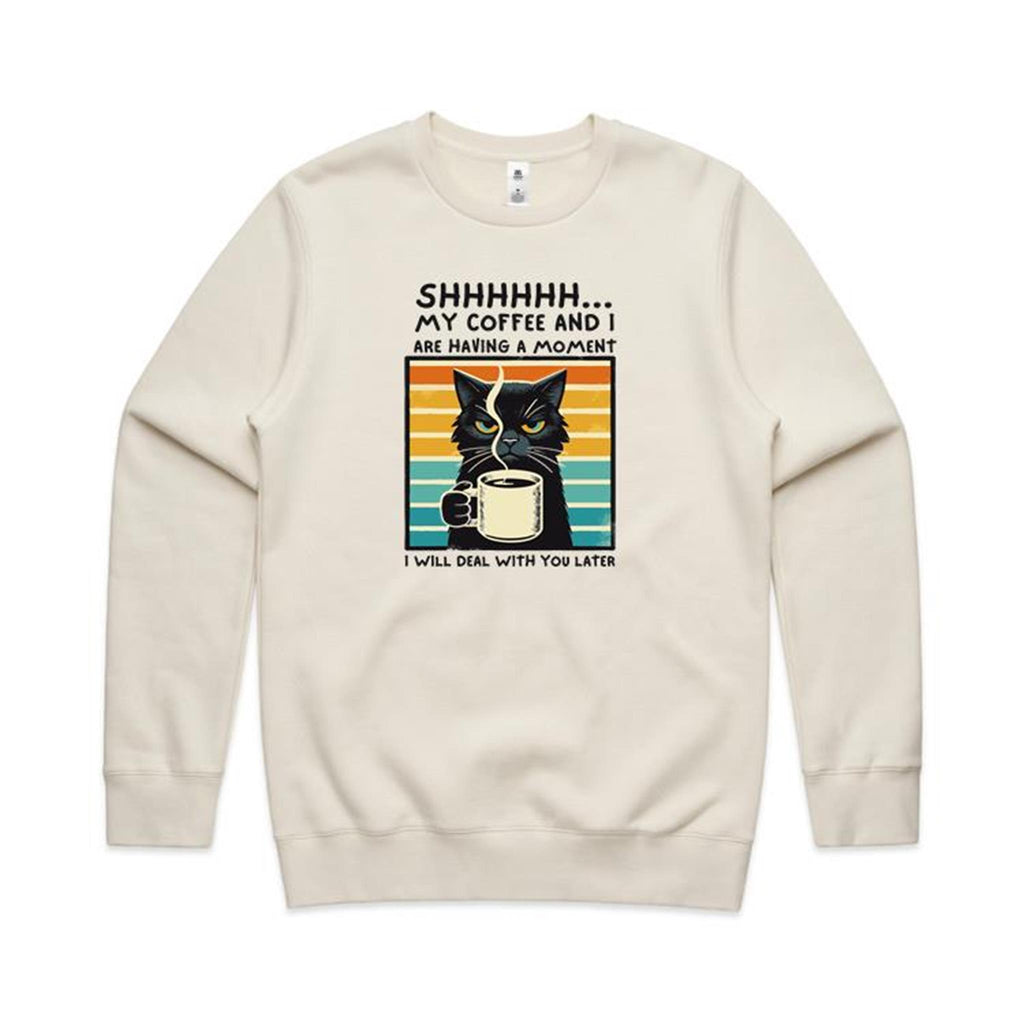Shh, My Coffee And I Are Having A Moment, Cat - AS Colour Stencil Crew Sweatshirt Ecru Sweatshirt animal Coffee Printed In Australia
