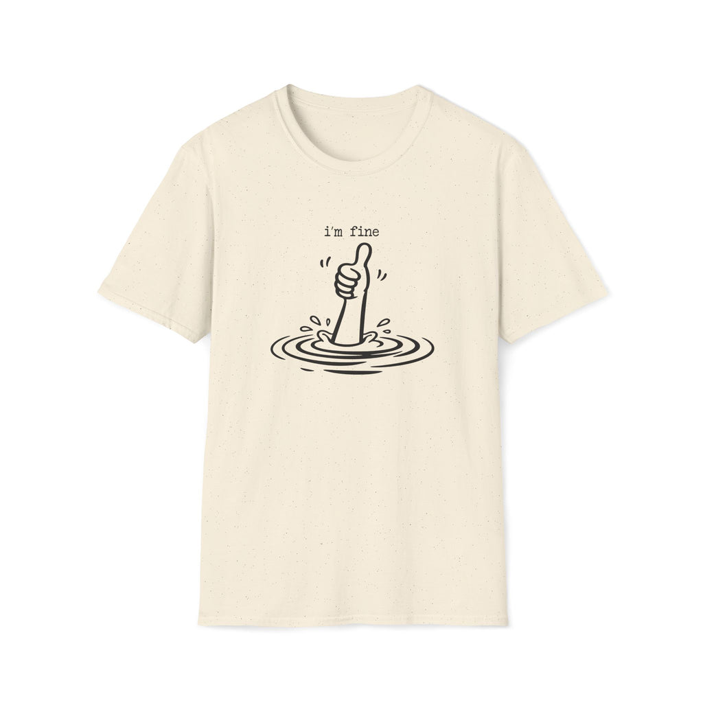 I'm Fine Drowning Thumbs Up Unisex T-shirt Unisex Adult T-shirt Globally Fulfilled Positivity