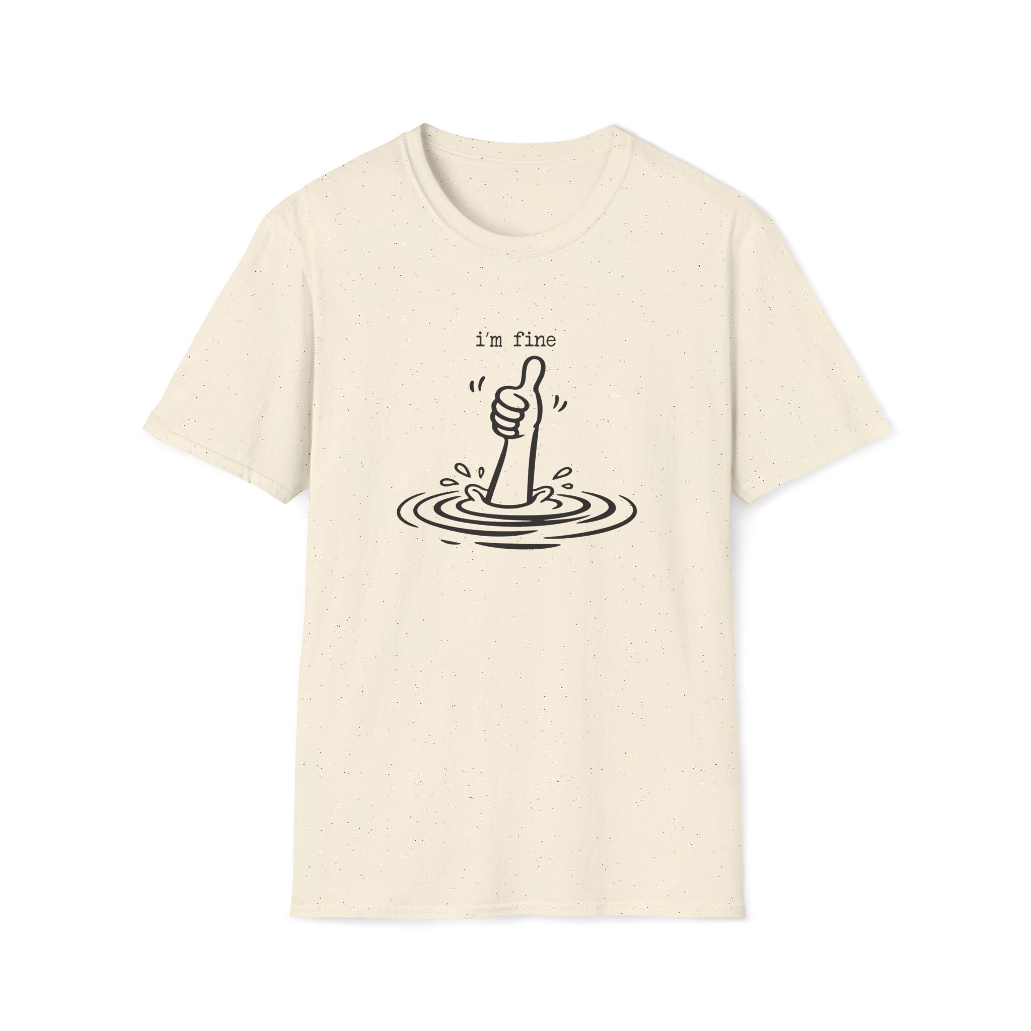 I'm Fine Drowning Thumbs Up Unisex T-shirt Unisex Adult T-shirt Globally Fulfilled Positivity