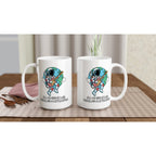 Astronaut, All We Need Is Love, Peace And A Little Space - White 15oz Ceramic Mug 15oz Mug Globally Fulfilled Space