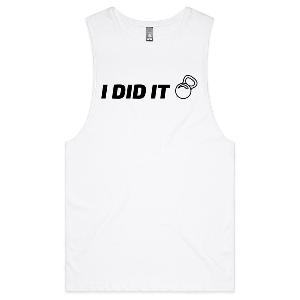 I Did It - Tank Top Tee White Drop Arm Tank Top Fitness Printed In Australia