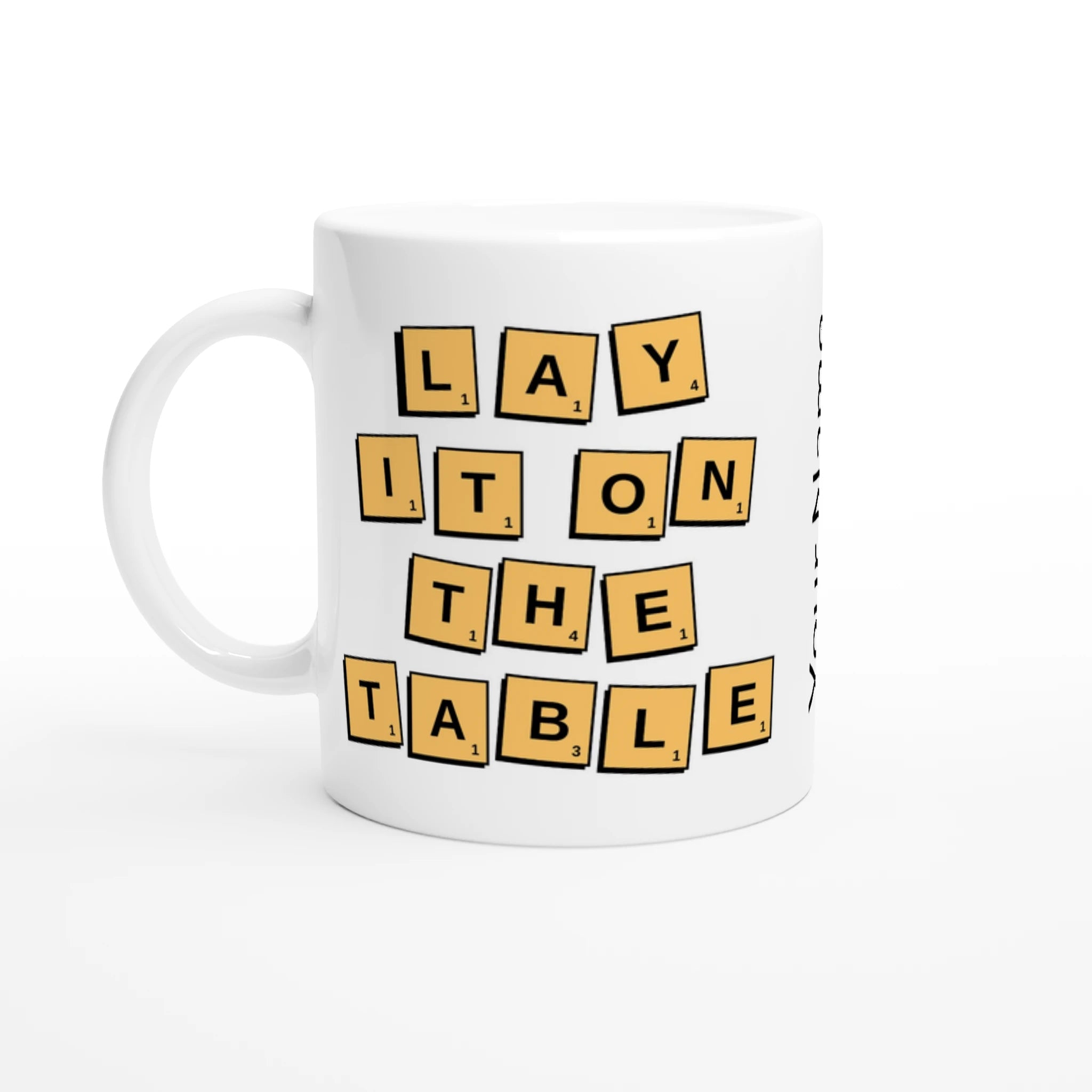 Personalised - Lay It On The Table - White 11oz Ceramic Mug with Colour Inside Ceramic White Personalised 11oz Mug Games Globally Fulfilled