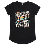 Countdown Over, Its Cruise Time Womens Cruise Scoop Neck T-Shirt Black Womens Cruise Scoop Neck T-shirt Cruise Printed In Australia