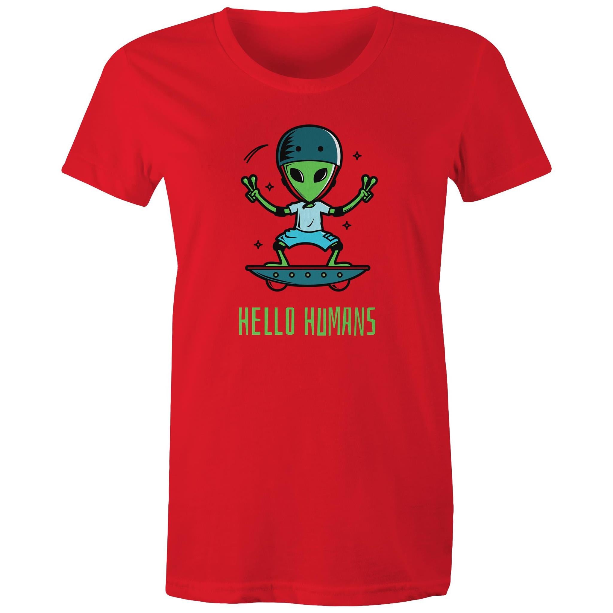 Hello Humans, Alien - Womens T-shirt Red Womens T-shirt Printed In Australia Sci Fi