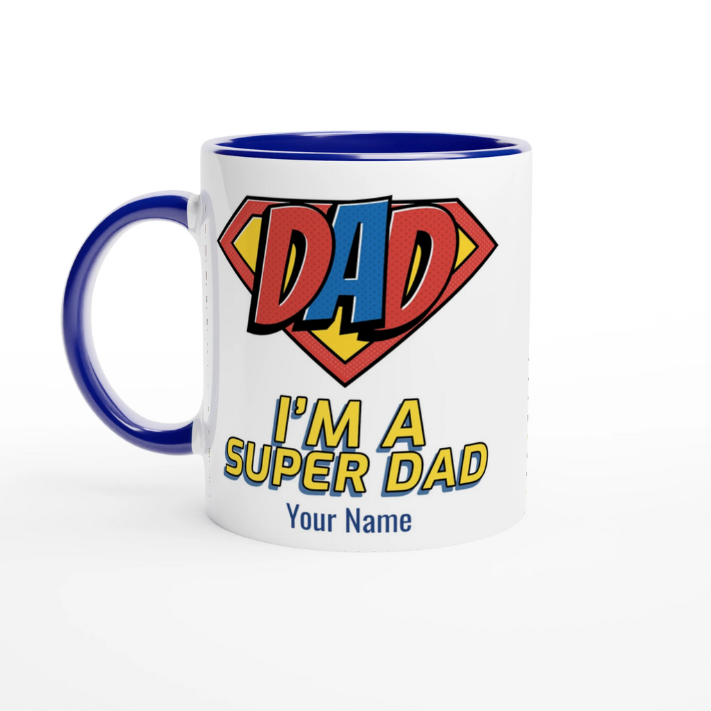 Personalised - I'm A Super Dad - White 11oz Ceramic Mug with Colour Inside Ceramic Blue Personalised 11oz Mug comic Customise Dad Personalise
