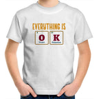Everything Is OK, Periodic Table - Kids Youth T-Shirt White Kids Youth T-shirt Positivity Printed In Australia Science
