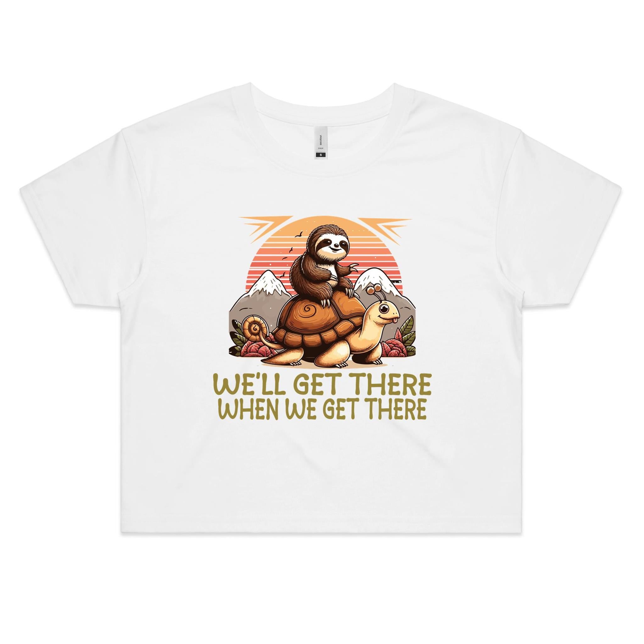 Sloth We'll Get There When We Get There Women's AS Colour Crop Tee