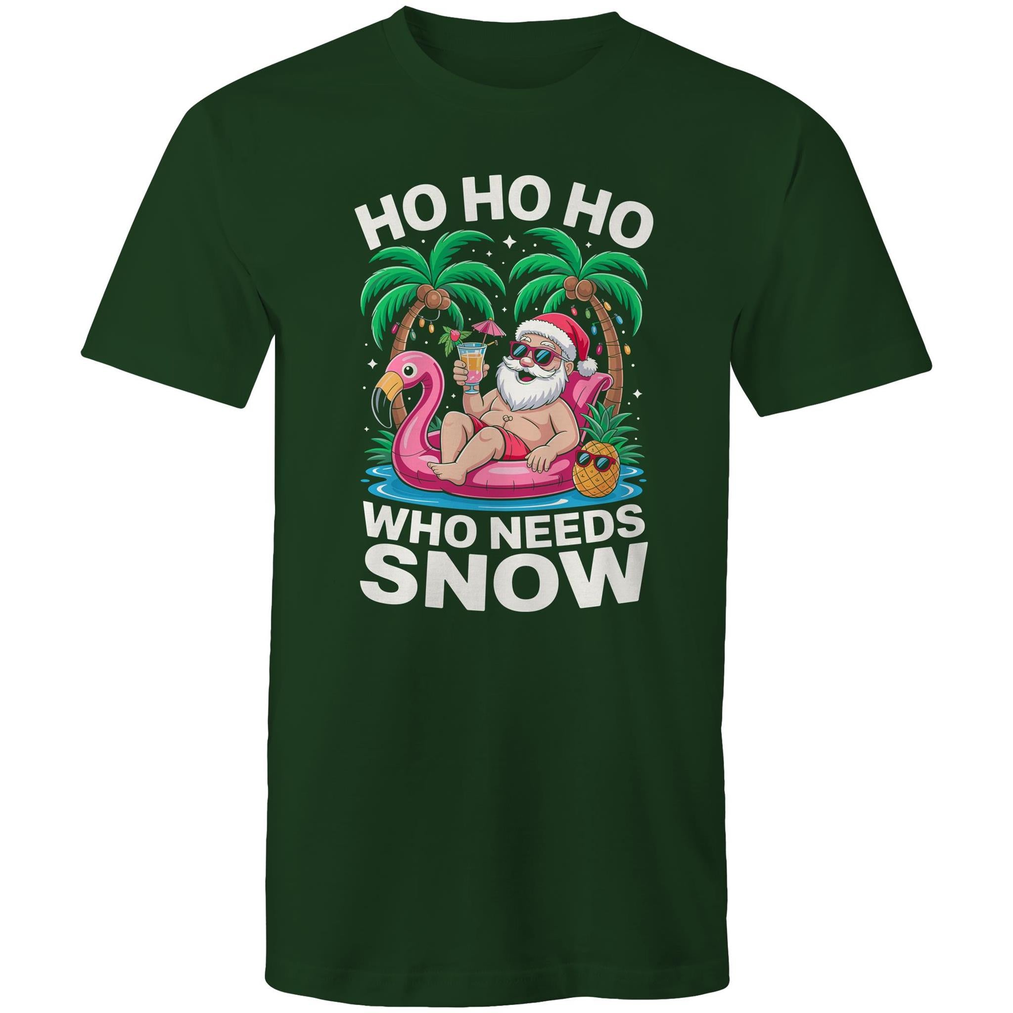 Santa, Who Needs Snow - Mens T-Shirt Forest Green Mens Christmas T-shirt Christmas Printed In Australia
